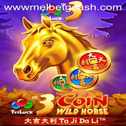 Exploring the Thrills of 3CoinWildHorse and Melbet GCash