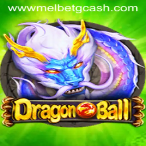 Exploring DragonBall: The Game and Its Connection to Melbet GCash