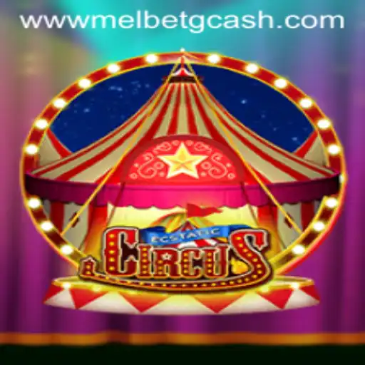 EcstaticCircus: A Thrilling New Game Experience with Melbet GCash Integration