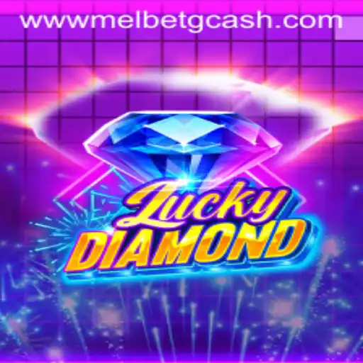 Exploring LuckyDiamond: A New Gaming Sensation with Melbet GCash