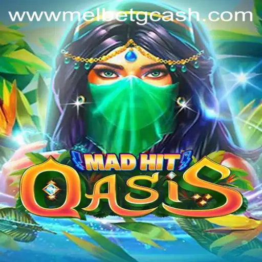 MadHitOasis: A Thrilling Adventure in the World of Melbet GCash